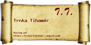 Trnka Tihamér névjegykártya